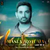 Pal Saprai - Masla Roti Da - Single